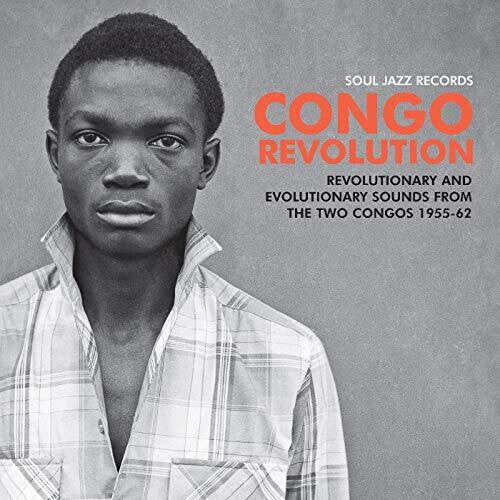 Various - Congo Revolution: Revolutionary and Evolutionary Sounds from the Two Congos 1955-62 2LP