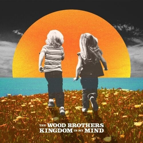 Wood Brothers - Kingdom in My Mind LP