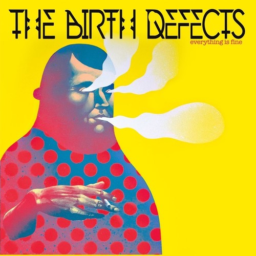 The Birth Defects - Everything Is Fine LP