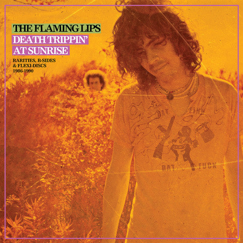 The Flaming Lips - Death Trippin' at Sunrise: Rarities, B-Sides & Flexi-Discs 1986-1990 2LP