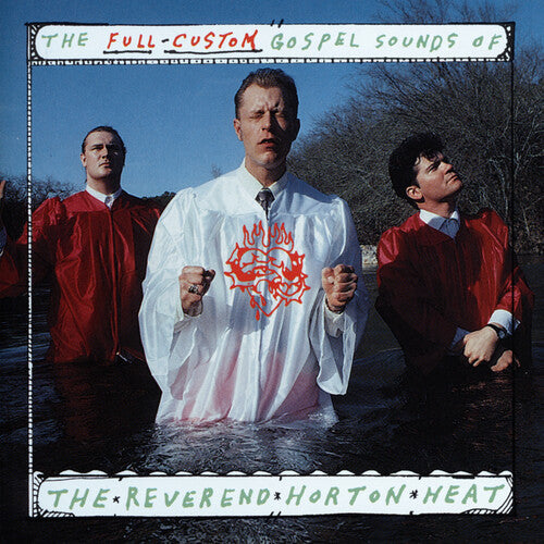 The Reverend Horton Heat - The Full Custom Gospel Sounds of LP