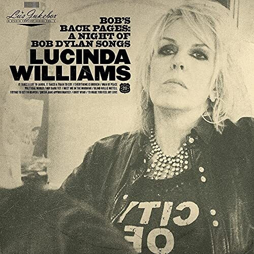 Lucinda Williams - Lulu's Jukebox, Vol. 3: Bob's Back Pages - A Night of Bob Dylan Songs 2LP