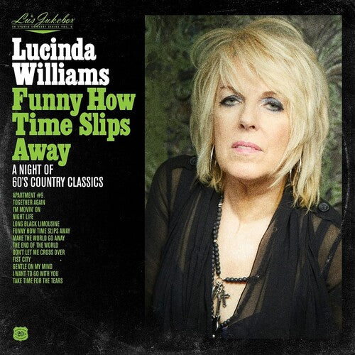 Lucinda Williams - Lulu's Jukebox, Vol. 4: Funny How Time Slips Away - A Night of 60s Country Classics LP