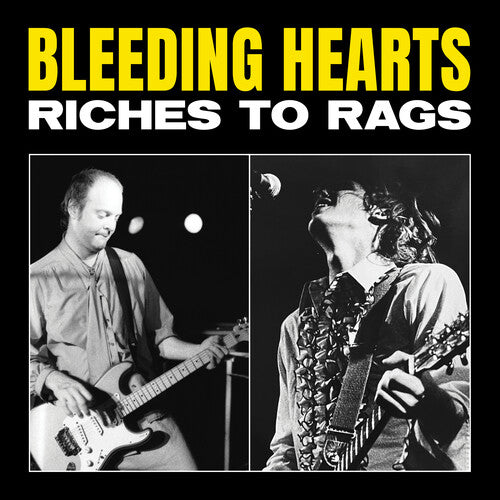 Bleeding Hearts - Riches to Rags LP