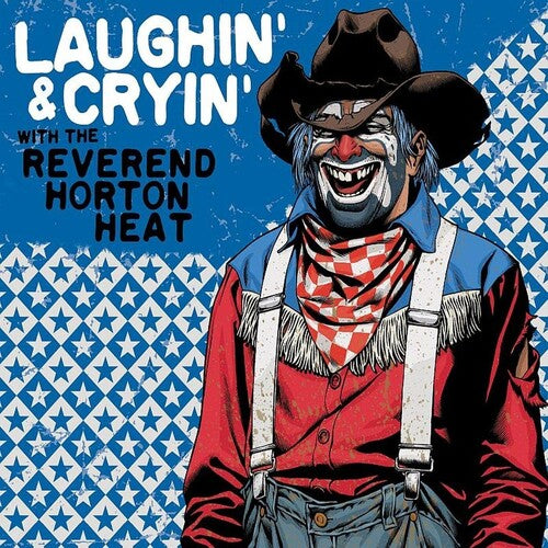 Reverend Horton Heat - Laughin' & Cryin' LP
