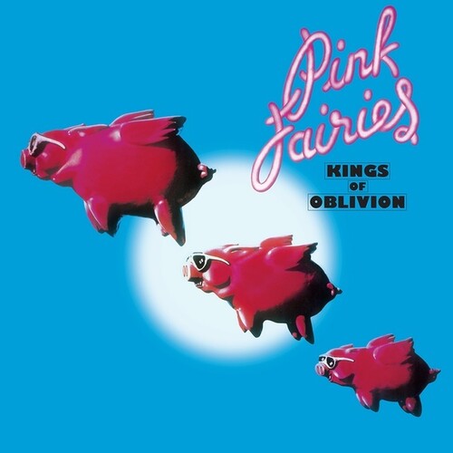 Pink Fairies - Kings of Oblivion LP