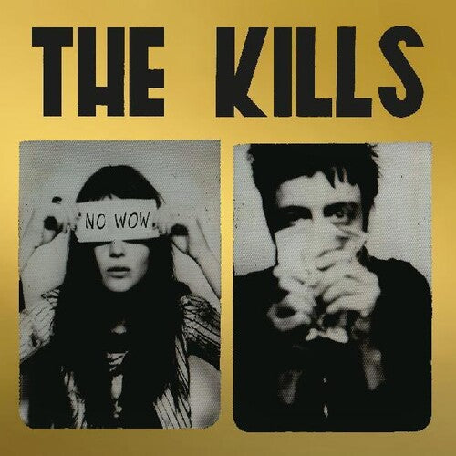 The Kills - No Wow: The Tchad Blake Mix 2022 LP (Ltd Indie Exclusive Gold Vinyl)