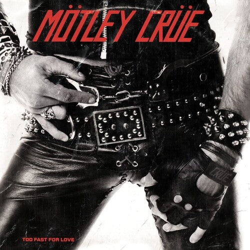 Motley Crue - Too Fast For Love LP