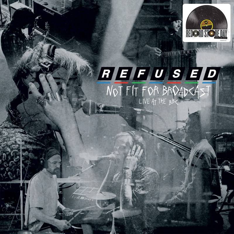 Refused - Not Fit for Broadcast: Live at the BBC LP