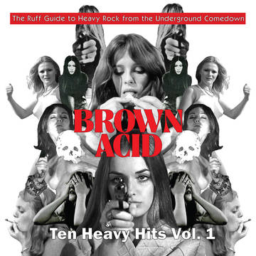 Various - Brown Acid: Ten Heavy Hits, Vol. 1 LP