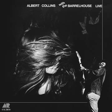 Albert Collins with the Barrelhouse - Live LP