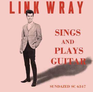 Link Wray - Sings And Plays Guitar CD