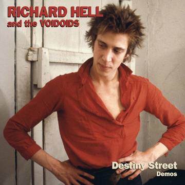 Richard Hell & The Voidoids - Destiny Street Demos LP