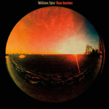 William Tyler - New Vanitas 12”