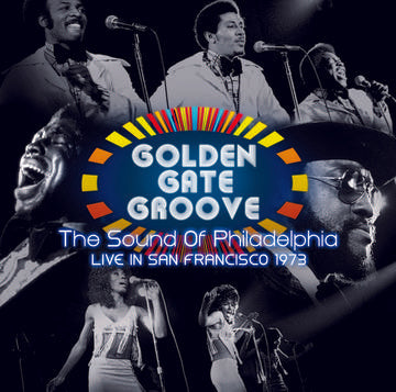 Various - Golden Gate Groove: The Sound Of Philadelphia Live In San Francisco 1973 2LP