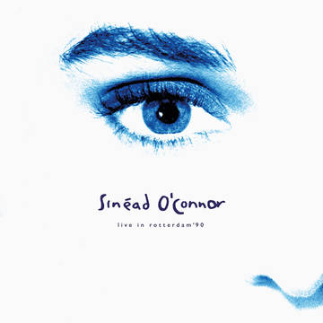 Sinead O'Connor - Live in Rotterdam '90 12”