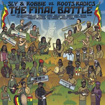 Sly & Robbie / Roots Radics - The Final Battle: Sly & Robbie vs. Roots Radics LP