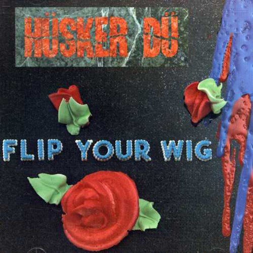 Husker Du - Flip Your Wig LP