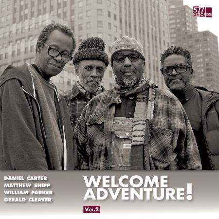 Daniel Carter, Matthew Shipp, William Parker, Gerald Cleaver - Welcome Adventure! Vol. 2 LP