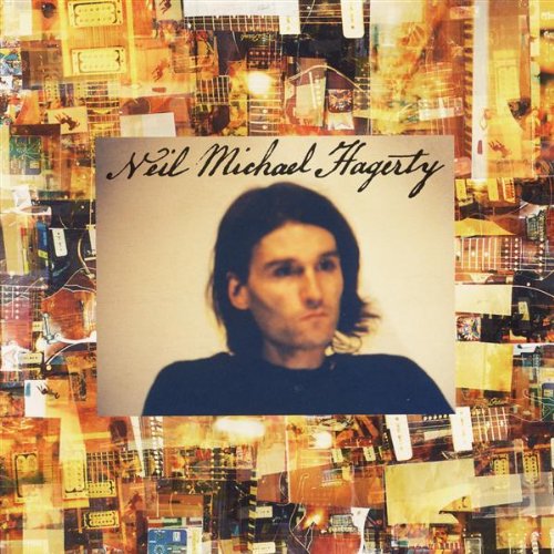 Neil Michael Hagerty - Neil Michael Hagerty LP