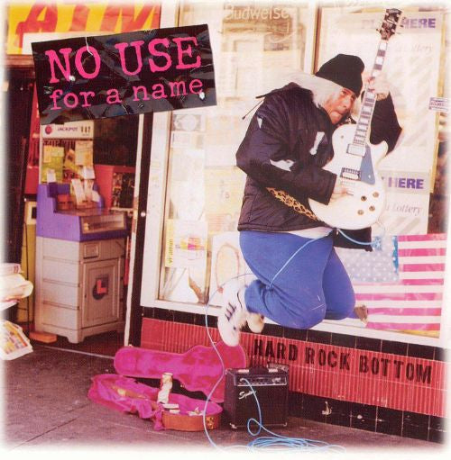 No Use for a Name - Hard Rock Bottom LP