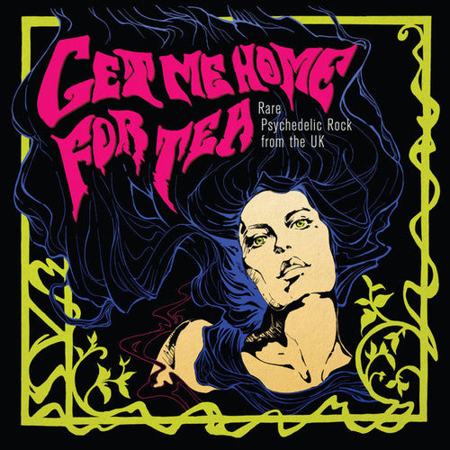 Various - Get Me Home for Tea: Rare Psychedelic Rock from the UK LP