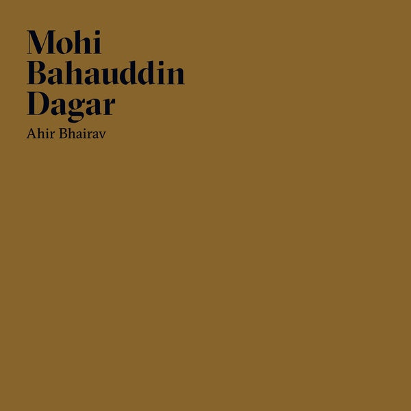 Mohi Bahauddin Dagar - Ahir Bhairav 2LP