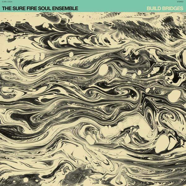The Sure Fire Soul Ensemble - Build Bridges LP