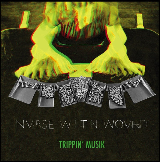Nurse With Wound - Trippin' Musik 3LP