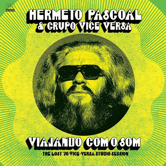 Hermeto Pascoal & Grupo Vice Versa - Viajando Com O Som: The Lost 1976 Studio Session LP
