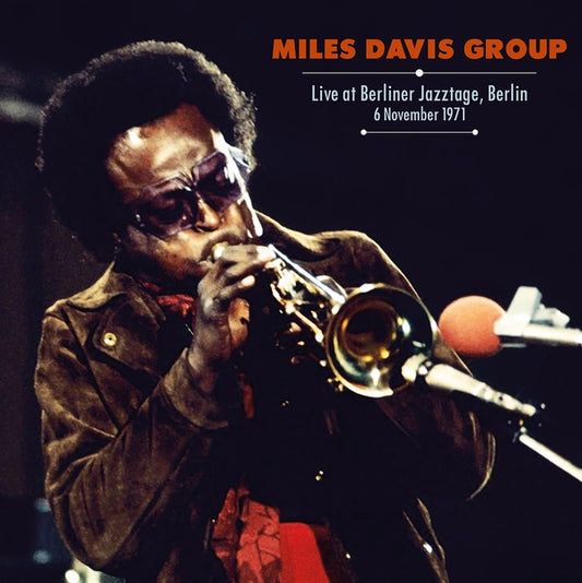 Miles Davis Group - Live at Berliner Jazztage, Berlin Nov 6th, 1971 LP