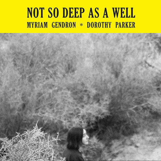 Myriam Gendron - Not So Deep As a Well LP
