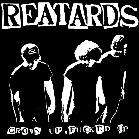 Reatards - Grown Up Fucked Up LP