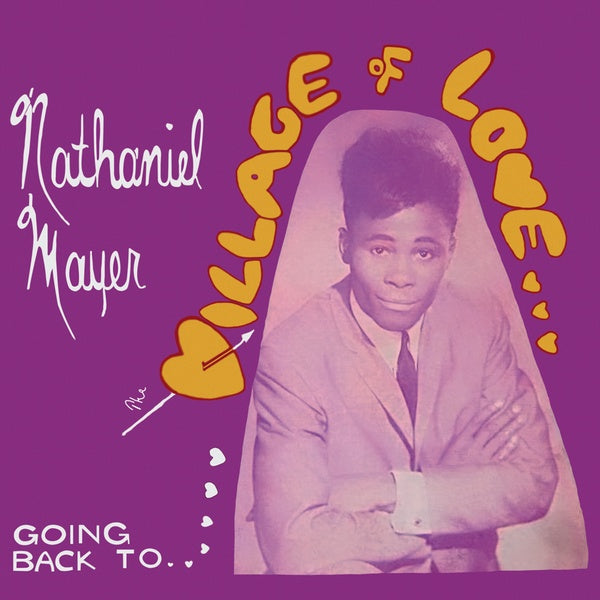 Nathaniel Mayer - Going Back To The Village Of Love LP