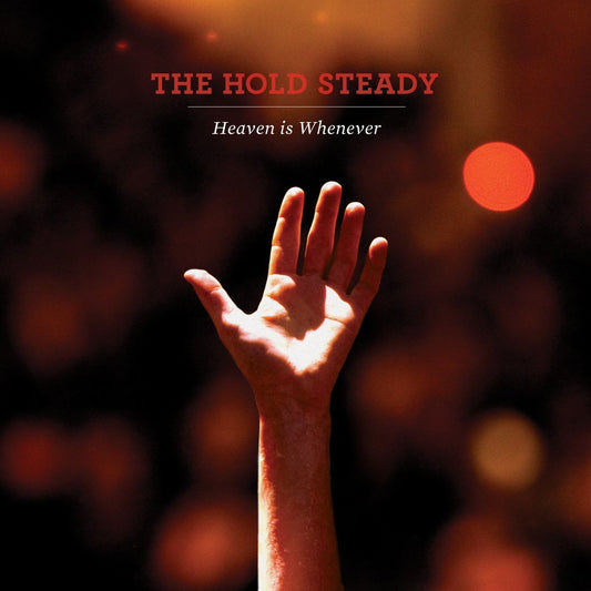 The Hold Steady - Heaven Is Whenever: 10 Year Anniversary Deluxe Edition 2LP