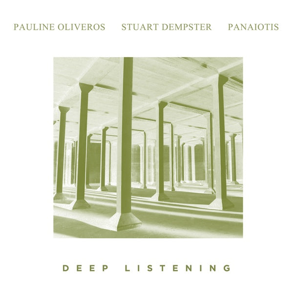 Pauline Oliveros / Stuart Dempster / Panaiotis - Deep Listening 2LP