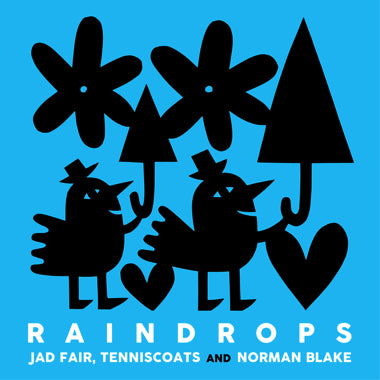 Jad Fair / Tenniscoats / Norman Blake - Raindrops 2LP