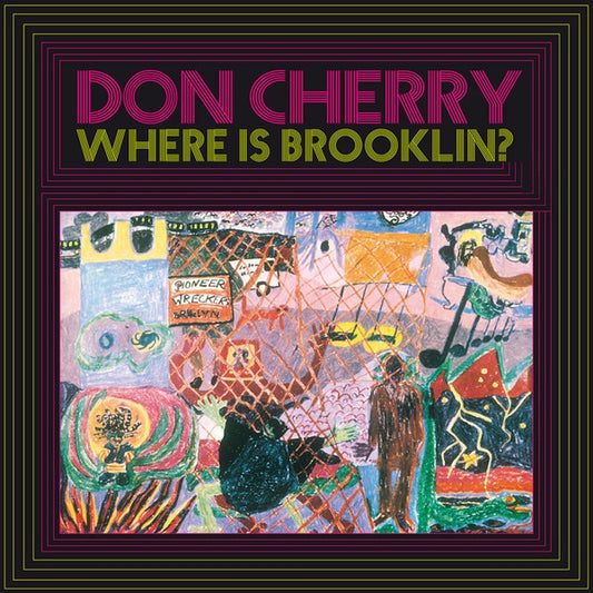 Don Cherry - Where is Brooklyn? LP (Klimt Press / Color Vinyl)