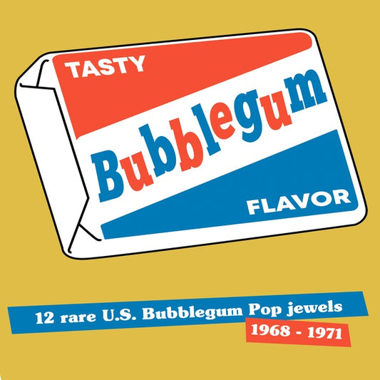 Various - Tasty Bubblegum Flavor: 12 Rare U.S. Bubblegum Pop Jewels 1968-1971 LP