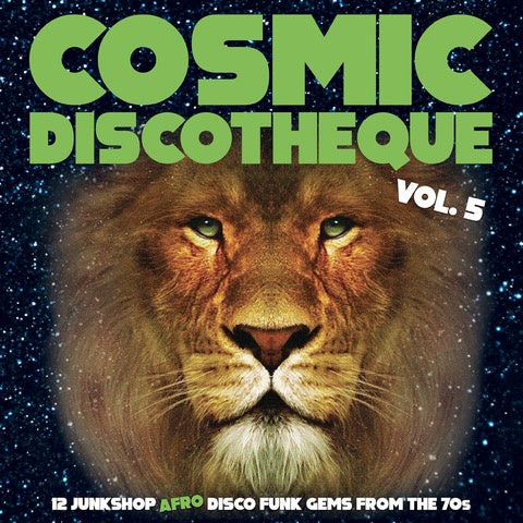 Various - Cosmic Discotheque, Vol. 5: 12 Junkshop Afro Disco Funk Gems from the 70s LP