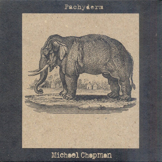 Michael Chapman - Pachyderm LP
