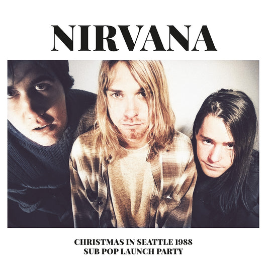 Nirvana - Christmas In Seattle 1988: Sub Pop Launch Party 2LP