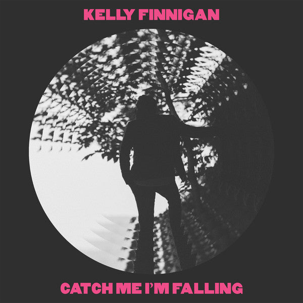 Kelly Finnigan - Catch Me I'm Falling 7”