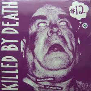 Various - Killed By Death #12: All American Punk No Foreign Junk LP