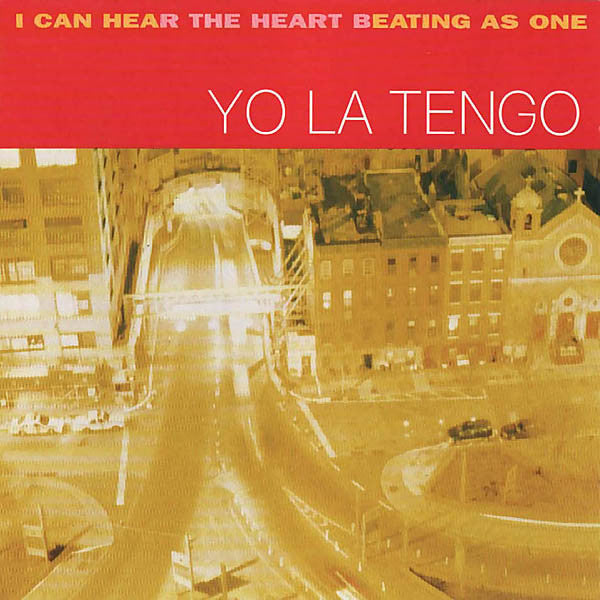 Yo La Tengo - I Can Hear the Heart Beating As One 2LP / CD