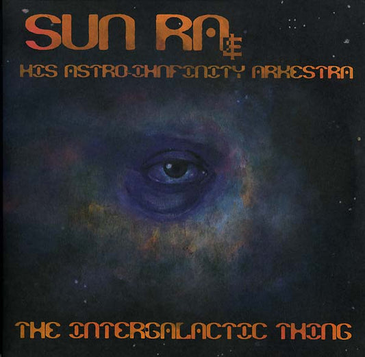 Sun Ra & His Astro Infinity Arkestra - The Intergalactic Thing 2LP