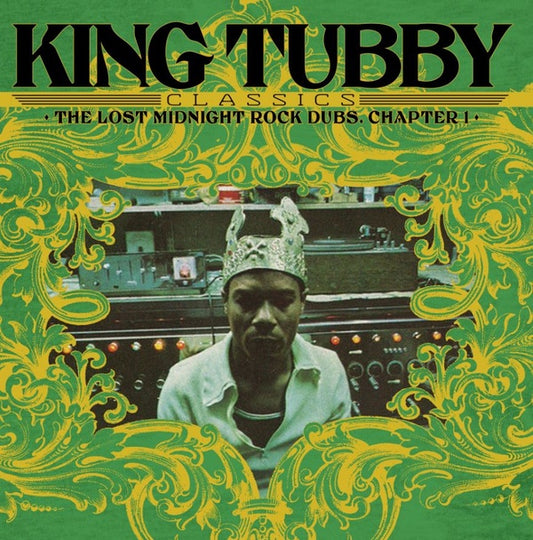 King Tubby - Classics: The Lost Midnight Rock Dubs, Chapter 1 LP