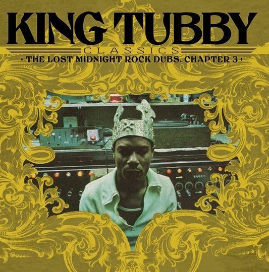 King Tubby - Classics: The Lost Midnight Rock Dubs, Chapter 3 LP