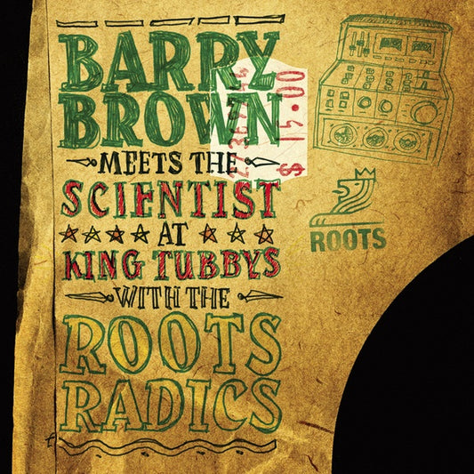 Barry Brown Meets the Scientist - At King Tubby's with the Roots Radics LP