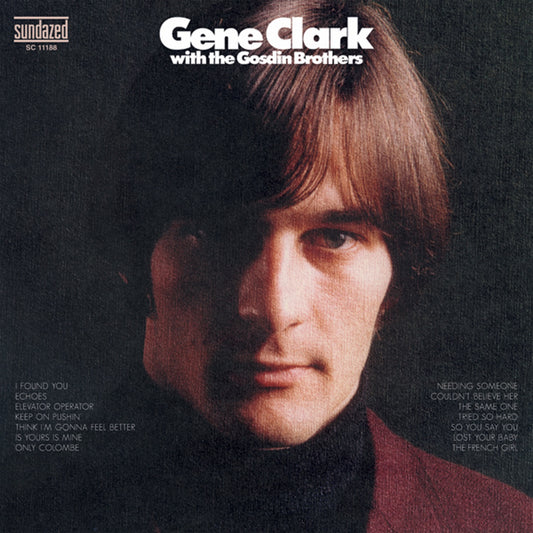 Gene Clark - With the Gosdin Brothers LP